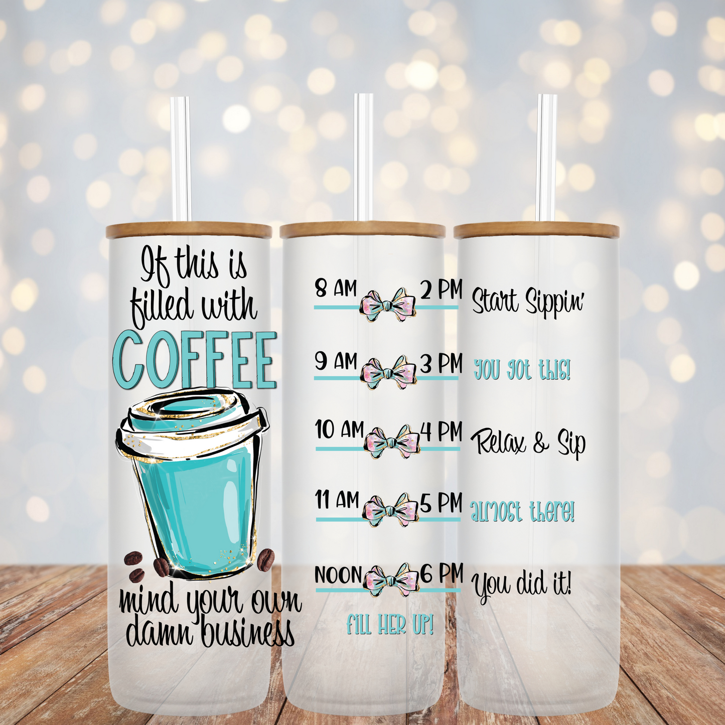 Filled with coffee water tracker-25oz Frosted Glass